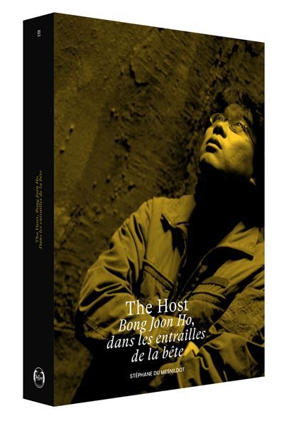 Host (the) : dans les entrailles de la bete - livre Bong Joon Ho dans les entrailles de la bête