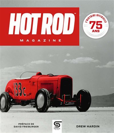 HOT ROD Magazine, 75 ans L'histoire officielle