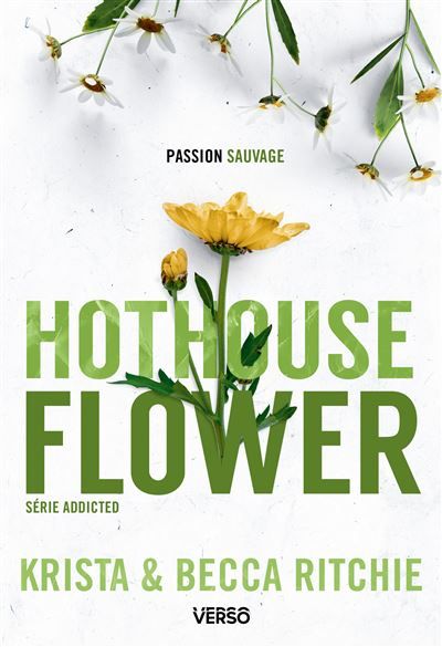 Hothouse Flower - T.5 La saga new adult culte