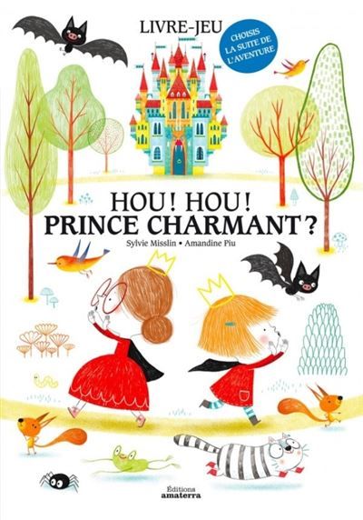 Hou ! Hou ! Prince charmant ? - Amandine Piu
