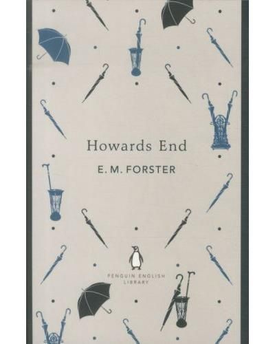 Howards end - E. M. (Edward Morgan) Forster