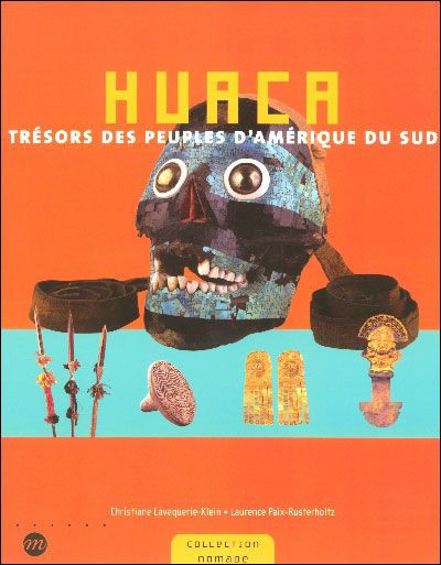 Huaca tresors peuples amerique du sud