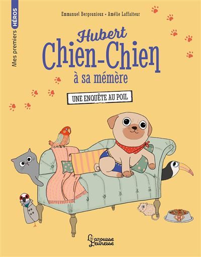 Hubert chien-chien à sa mémère - Une enquête au poil
