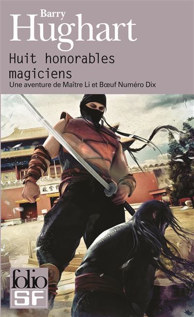Huit honorables magiciens Une aventure de Maître Li et Boeuf Numéro Dix