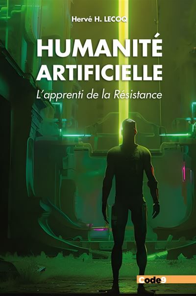 Humanité artificielle L'Apprenti de la Résistance
