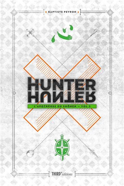 Hunter X Hunter L'apothéose du shonen - Volume 2