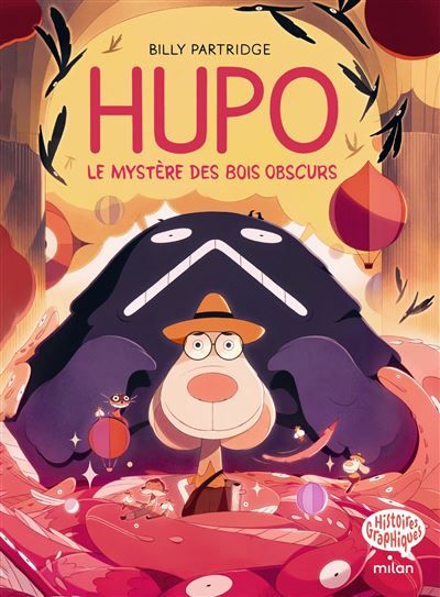 Hupo, Tome 01 Le mystère des bois obscurs