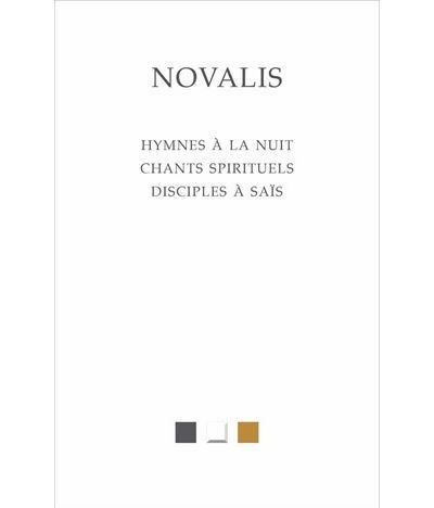 Hymnes à la nuit. Chants spirituels. Disciples à Saïs