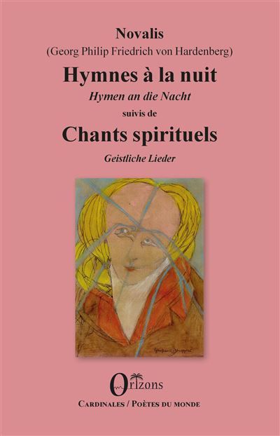 Hymnes à la nuit / Hymnen an die Nacht Suivis de Chants spirituels / Geistliche Lieder