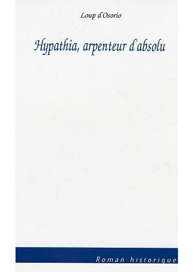 Hypathia, arpenteur d'absolu