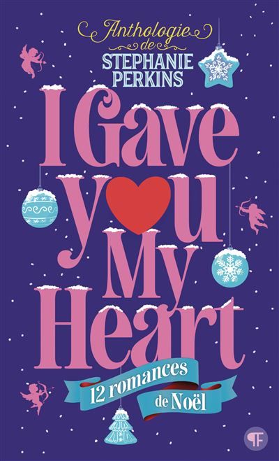 I Gave You My Heart 12 romances de Noël