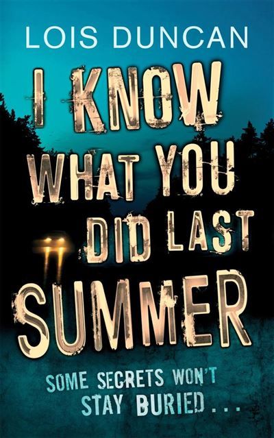 I know what you did last summer