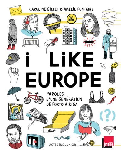 I like Europe Paroles d'une génération de Porto à Riga
