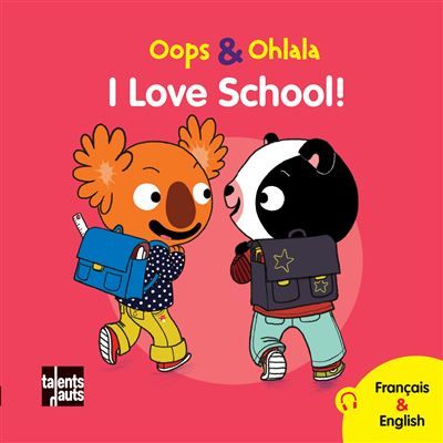 I love school Edition bilingue français-anglais