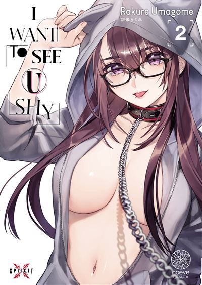 Couverture de I Want to See U Shy - Tome 02 par Rakure Umagome