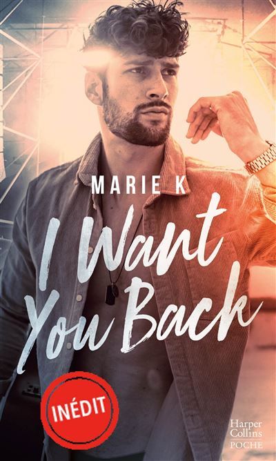 I Want You Back Une romance New Adult envoûtante dans l'univers de la musique.