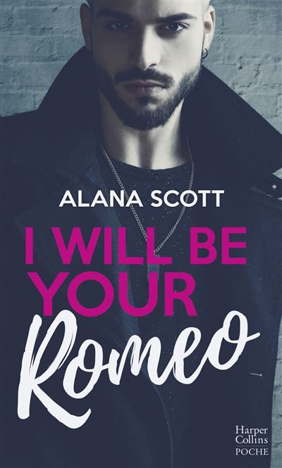 I Will Be Your Romeo Découvrez la nouvelle romance d'Alana Scott "Criminal Love"