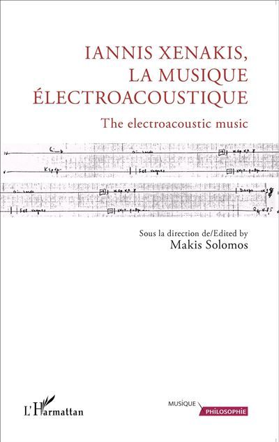 Iannis Xenakis, la musique électroacoustique The electroacoustic music