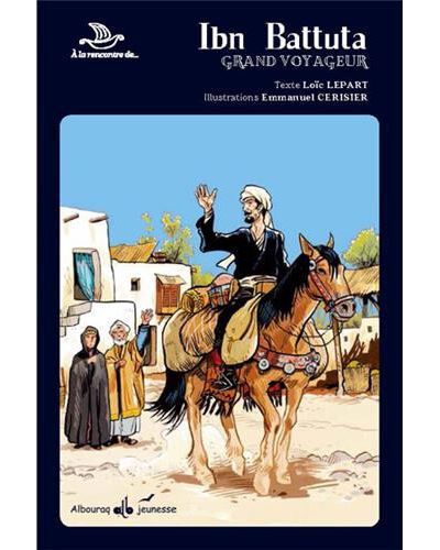 Ibn battuta : grand voyageur