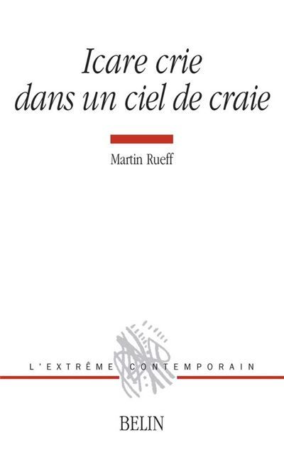 Icare crie dans un ciel de craie - Michel Deguy