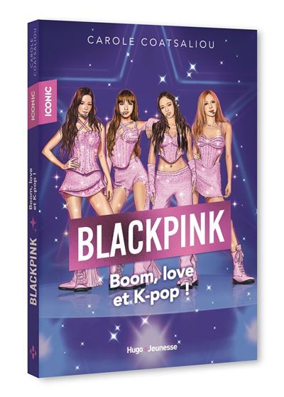 Iconic ! Blackpink Boom, love et K-pop !