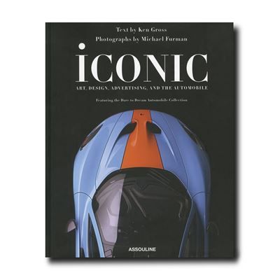 Iconic (édition 2025) Art, Design, Advertising, and the Automobile