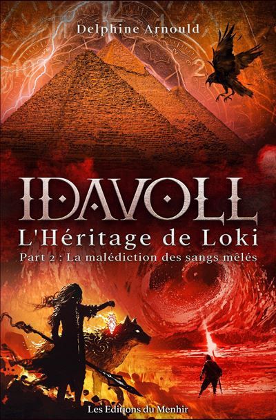 Idavoll (tome 3) : La Malédiction des Sangs Mêlés L'Héritage de Loki, part 2