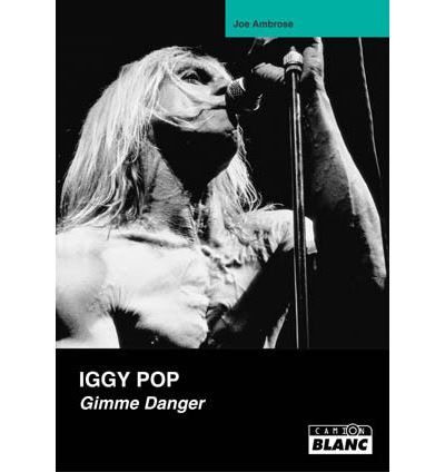 Iggy Pop Gimme danger