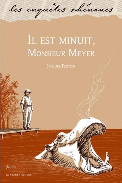Il est minuit monsieur meyer