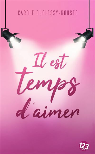Il est temps d'aimer Romance contemporaine