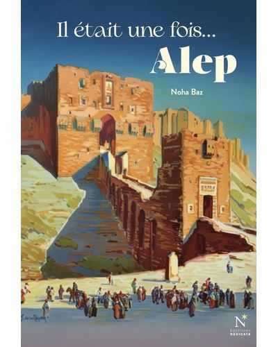 Il était une fois... Alep