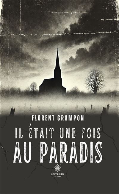 Il était une fois au paradis