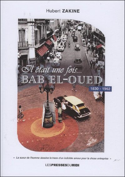 Il etait une fois bab-el-oued