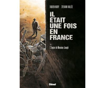 Il était une fois en France - Tome 01 L'empire de monsieur Joseph