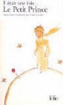 Il était une fois le petit prince d'Antoine de Saint-Exupéry