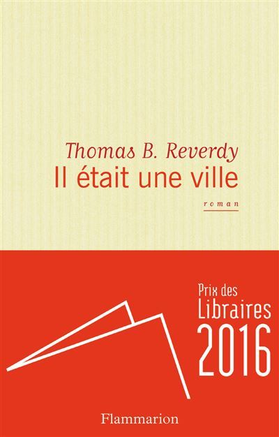 Il était une ville Prix des Libraires 2016