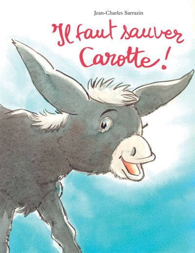 Il faut sauver Carotte !