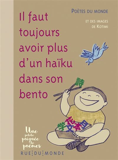 Il faut toujours avoir plus d'un haïku dans son bento