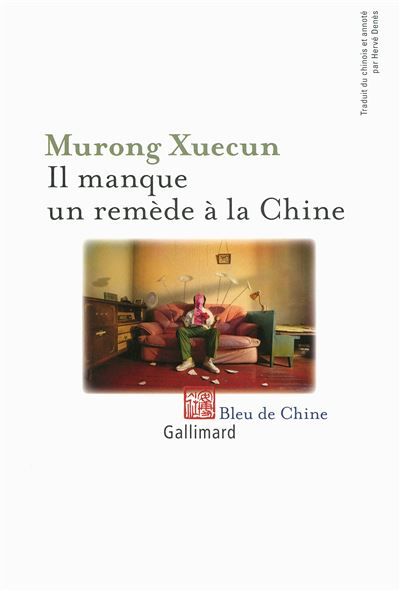 Il manque un remède à la Chine Enquête