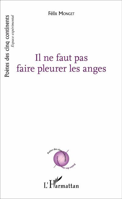 Il ne faut pas faire pleurer les anges