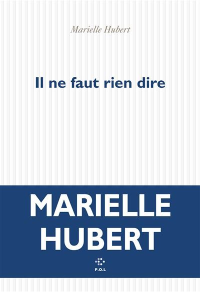 Il ne faut rien dire