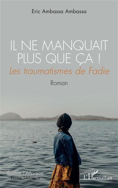 Il ne manquait plus que ça ! Les traumatismes de Fadie Roman