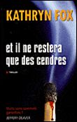 Il ne restera que des cendres