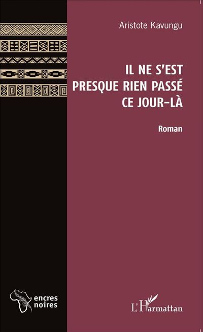 Il ne s'est presque rien passé ce jour-là Roman