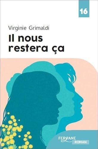 Il nous restera ça