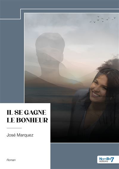 Il se gagne le bonheur