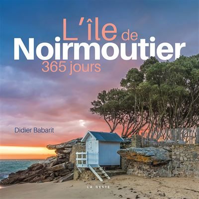 Ile de noirmoutier (geste) - 365 jours
