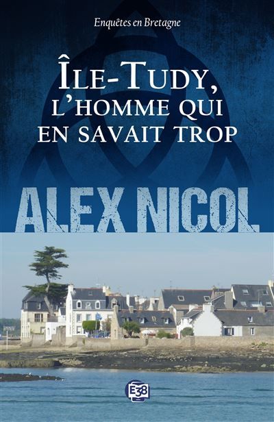 Ile-Tudy, l'homme qui en savait trop Enquêtes en Bretagne