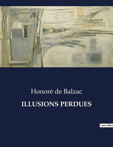 ILLUSIONS PERDUES
