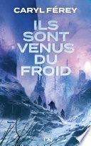 Ils sont venus du froid